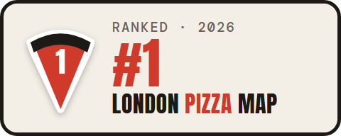 Ranked #1 on the London Pizza Map 2026